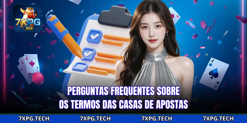 Perguntas frequentes sobre os termos das casas de apostas