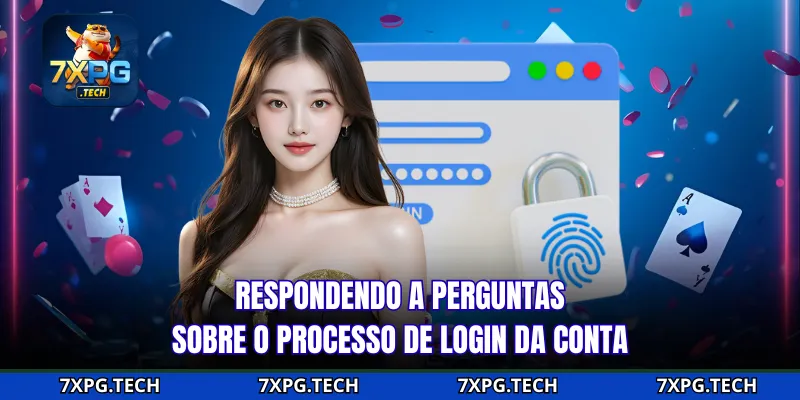 Respondendo a perguntas sobre o processo de login da conta