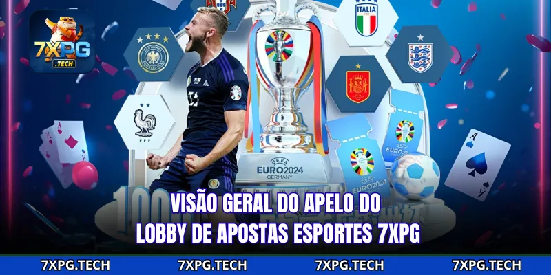 Visão geral do apelo do lobby de apostas esportes 7xpg