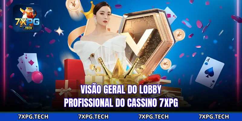 Visão geral do lobby profissional do cassino 7xpg
